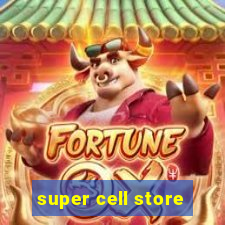 super cell store